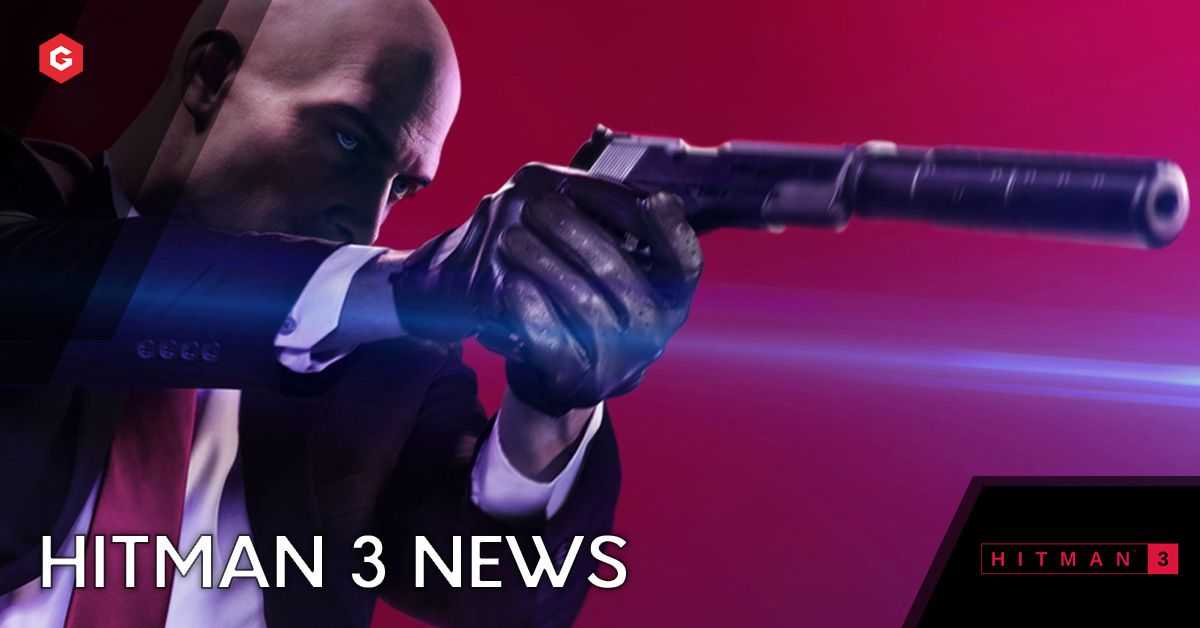 Hitman 3: fecha de lanzamiento, realidad virtual, ubicaciones, jugabilidad, precio, paquete Trinity, reserva y todo lo que sabemos