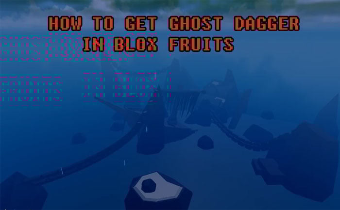 Ghost Dagger Blox Fruits