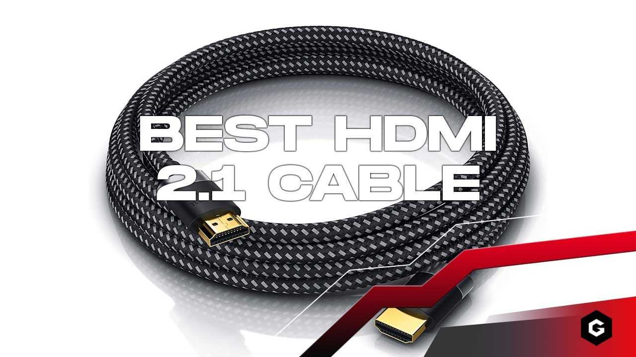 Los mejores cables HDMI 2.1 2021: cables HDMI de alta velocidad para PS5, Xbox Series X y PC