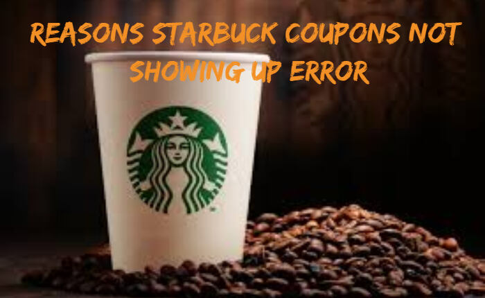 Razones por las que los cupones de Starbucks no aparecen