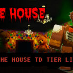 The House TD tier list