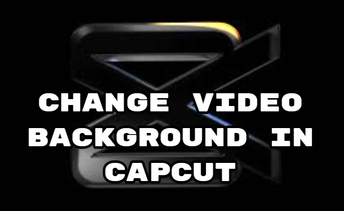 Cambiar el fondo del vídeo en CapCut