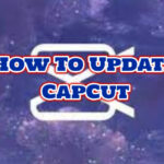Cómo actualizar CapCut