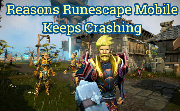 Razones por las que Runescape Mobile sigue fallando