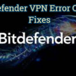 Correcciones del código de error 9 de Bitdefender VPN
