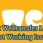El enlace de WeTransfer no funciona