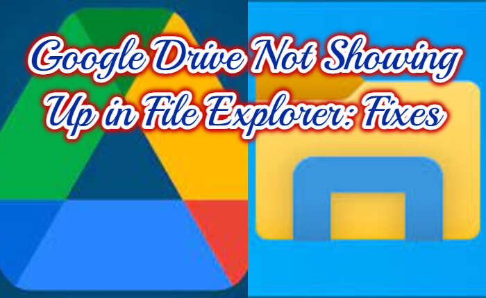 Google Drive no aparece en las correcciones del Explorador de archivos