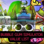 Bubble Gum sim Value List