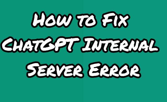 Cómo reparar el error interno del servidor ChatGPT.