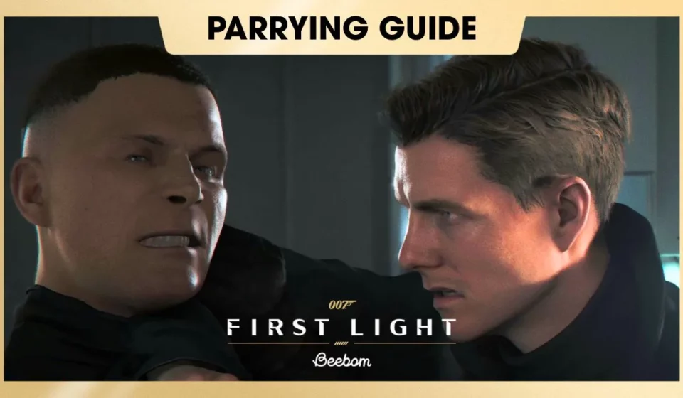007 First Light How to Parry