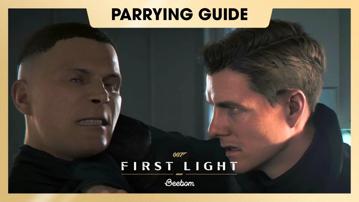007 First Light How to Parry