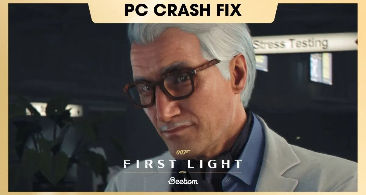 007 First Light PC Crash Fix
