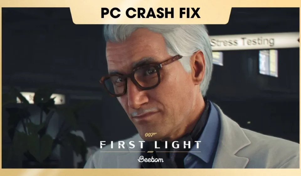 007 First Light PC Crash Fix