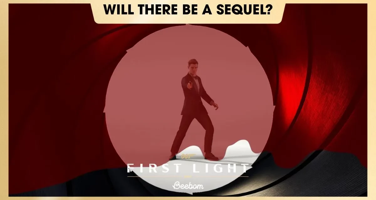 007 FIRST LIGHT SEQUEL