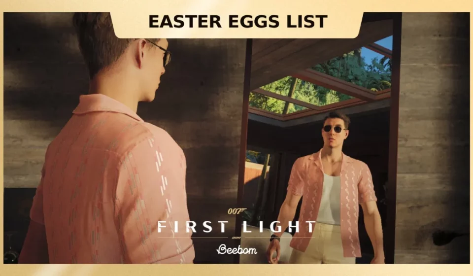 007 First Light easter eggs