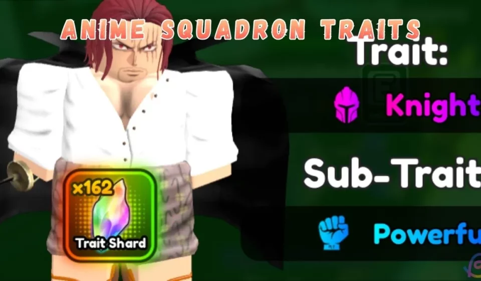 Anime Squadron traits guide