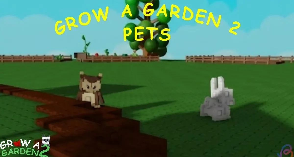 All Grow a Garden 2 Pets