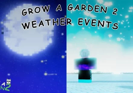 Grow a Garden 2 weather events
