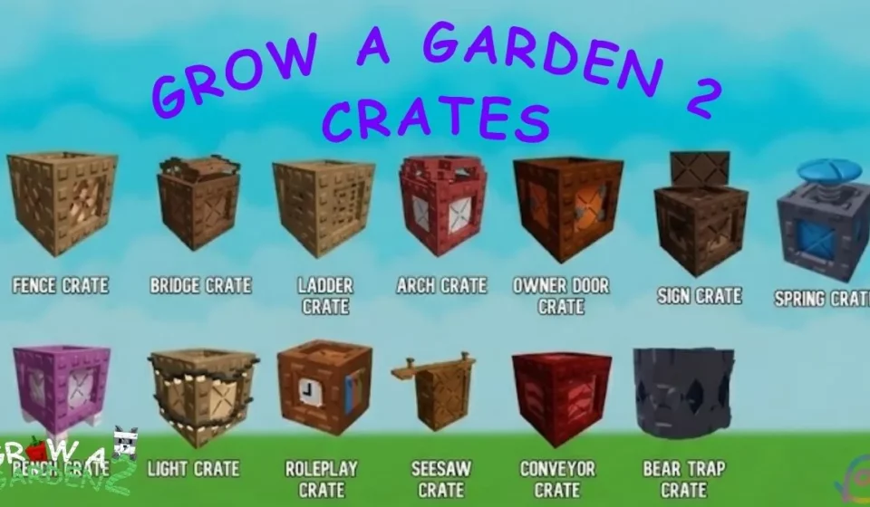 All Grow a Garden 2 Crates