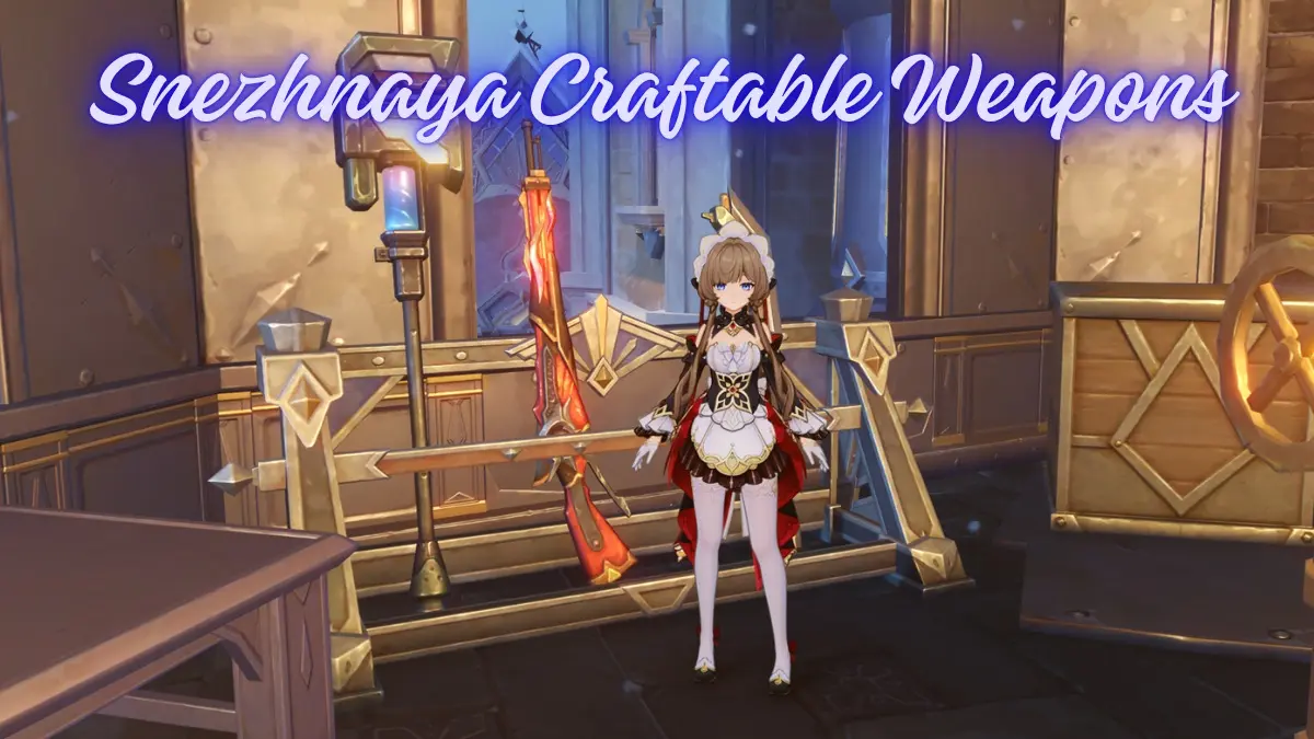 Genshin Impact Snezhnaya Craftable Weapons